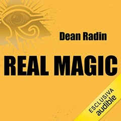 [READ] KINDLE 📕 Real magic: antica saggezza, moderna scienza: Una guida al potere se