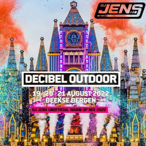 Unofficial Decibel Warm Up Mix 2022