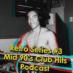 Retro Series #3 - id 90's Club Hits Podcast