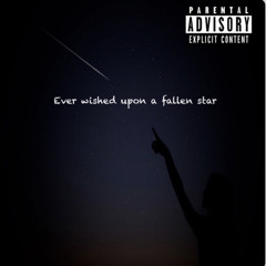Ever Wished apon a fallen star