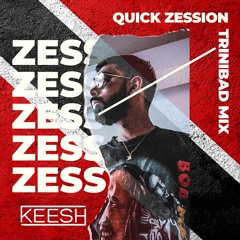 QUICK ZESSION - KEESH