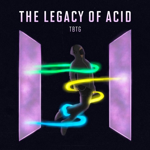 The Legacy Of Acid