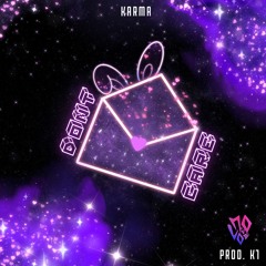Don't Care - KARMA
