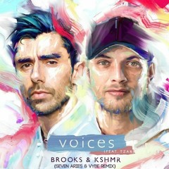 Brooks & KSHMR - Voices Ft. TZAR (VYBE & Seven Aries Remix)