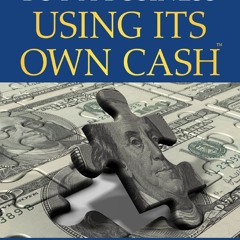 book❤️[READ]✔️ Buy A Business Using Its Own Cash: Buy A Profitable Business Instead