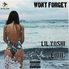 lil yoshi x EROC - Won't Forget