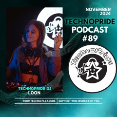 Loon  @ TechnoPride Podcast - Nov 2024 #89