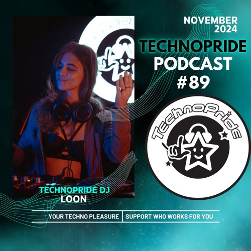 Loon  @ TechnoPride Podcast - Nov 2024 #89