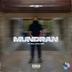 Mundran (ft. Bali Dhillon) - Jay Milli & Akaali Inc