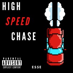 High Speed Chase (Produced By. Jammy Beatz)