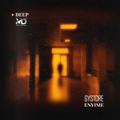 Enyime & Gystore - Deep
