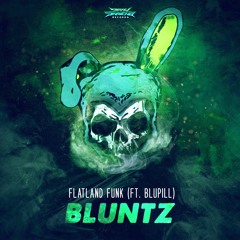 Flatland Funk - Bluntz ft. BLUPILL