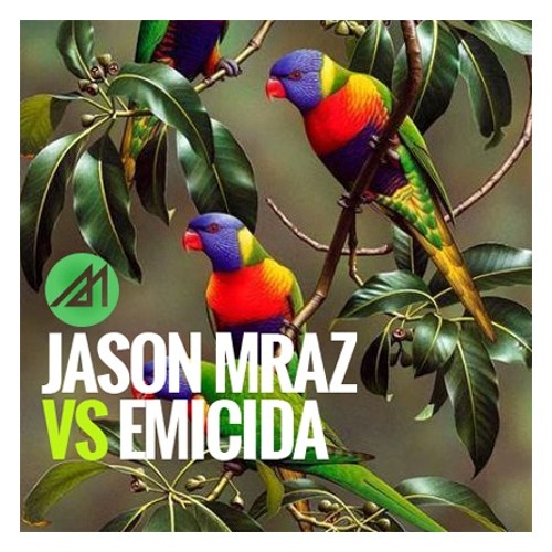 Jason Mraz Vs Emicida - It's Passarinhos