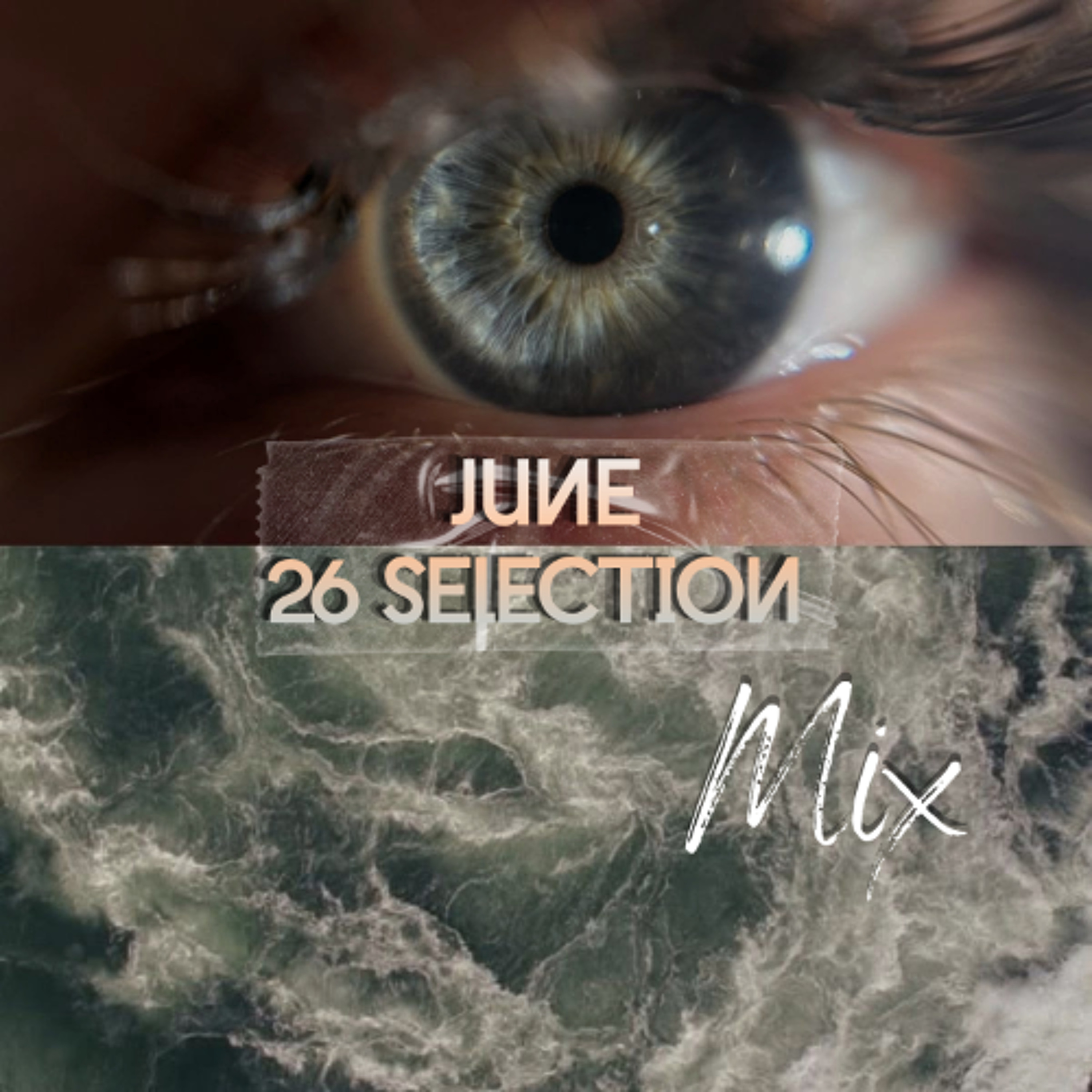 June 26 Selection Mix episode artwork