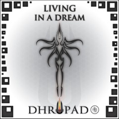 2. Dreaming Reality - Living in a Dream