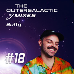 The Outergalactic Mixes - #18 Butty