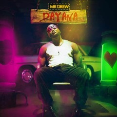 Mr. Drew-Dayana