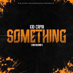 Kid Capri ft Stephanie Mills – Something (uptown mix)