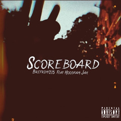 SCOREBOARD - Feat. HoodFamJah
