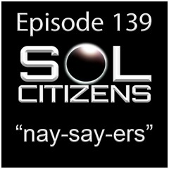 Episode 139: "nay-say-ers" w/Subvegio