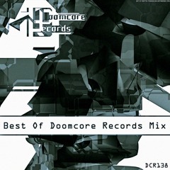 Best Of Doomcore Records Mix (DCR 138)