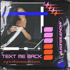 Text Me Back prod. by kikosdreamworld