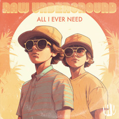All I Ever Need (Sebb Junior Remix)