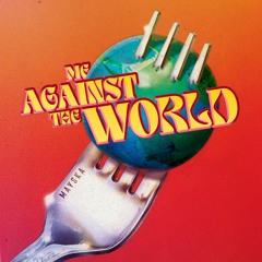 Me Against The World [FREE DL]