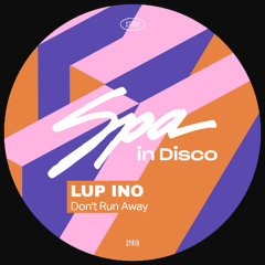 [SPA401] LUP INO - Don't Run Away