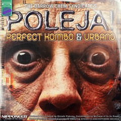 The Darrow Chem Syndicate - Poleja! (Perfect Kombo & Urbano Remix)