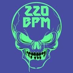 220 bpm madness