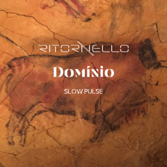 Dominio (Slow Pulse)