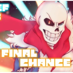 Disbelief papyrus - Final Chance [MBS Remix]