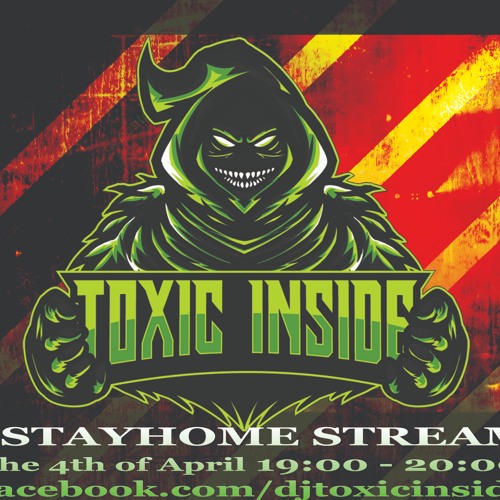 ToXic Inside - #Stayhome Livestream [Live Recorded]