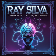 Ray Silva-Your Mind Body My Soul (Original Mix) (MT)-2025