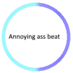 Scientifically annoying beats