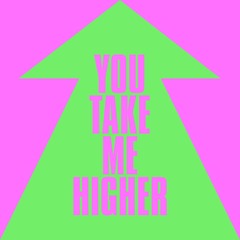 You Take Me Higher