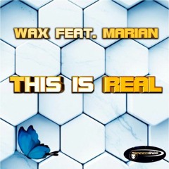 Wax Feat. Marian - This Is Real (David Lopez Remix 2024)