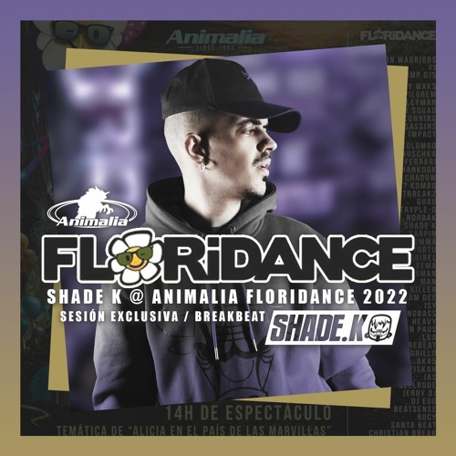 SHADE K @ ANIMALIA FLORIDANCE 2022 [SESIÓN BREAKBEAT]