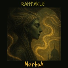 RĀHTAKŁE - Nerhak [IИĐΣX 2/7]
