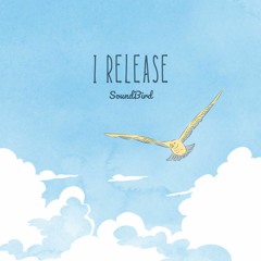 I Release