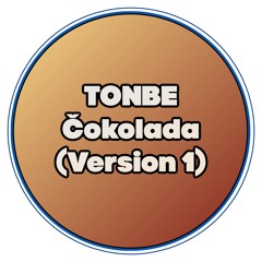 Tonbe - Čokolada (Version 1)
