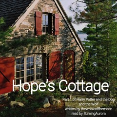 [Podfic] Hope's Cottage by thewholeofthemoon