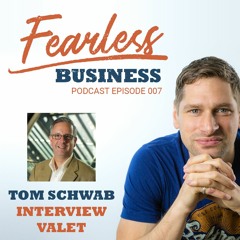 #7 - Discussing the power of Podcasting for Business Owners with Tom Schwab from Interview Valet