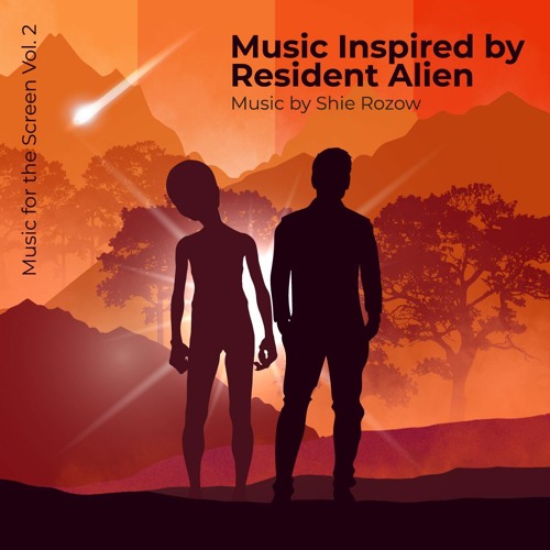 Music for the Screen Vol. 2: Music Inspired by Resident Alien