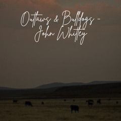Outlaws & Bulldogs