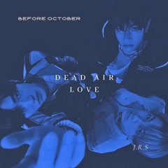 Dead Air Love
