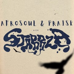 Leave It At The Altar Pt. 1 AfroSoul & Praise : STARRZA