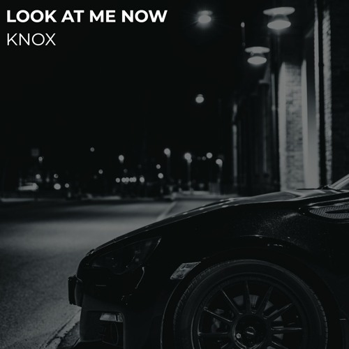 Stream Look At Me Now (KNOX Remix) by KNOX