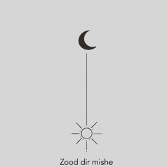 zood dir mishe